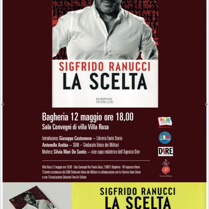 IL SINDACATO UNICO DEI MILITARI E SIGFRIDO RANUCCI: DUE GIORNI IN SICILIA PER LA PRESENTAZIONE DEL LIBRO “LA SCELTA”